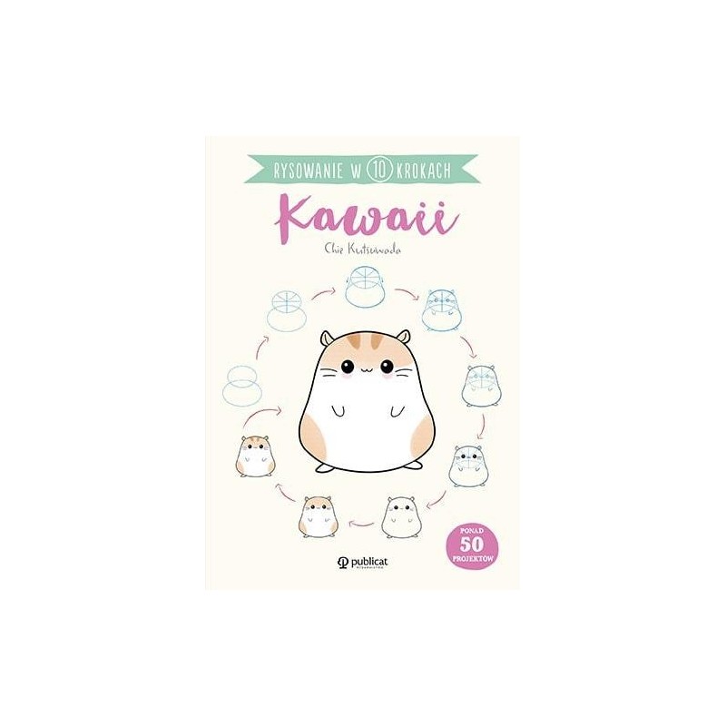 Książka - Kawaii. Rysowanie w 10 krokach