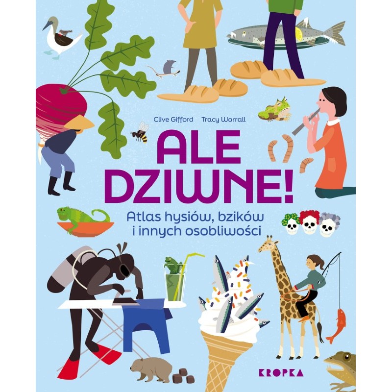 Książki - Ale dziwne. Atlas hysiów, bzików i innych osobliwości